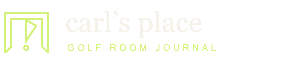 Carl's Place Golf Room Journal